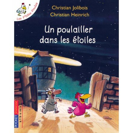 Un poulailler dans les étoiles